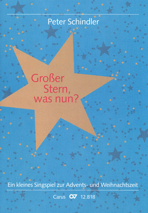 Groer Stern, was nun? fr Kinderchor, darstellende Solisten und Klavier Partitur