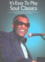 It's easy to play Soul Classics: for piano (vocal/guitar)