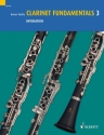 Clarinet Fundamentals Band 3 fr Klarinette (dt/en)