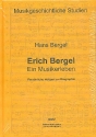 Erich Bergel Ein Musikerleben Persnliche Notizen zur Biographie