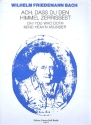 Ach da du den Himmel zerrissest fr Soli (SATB), Chor und Orchester Partitur und Stimmensatz (Harmonie und 2-2-1-1-1)