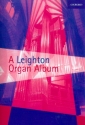 A Leighton Organ Album 6 pieces for organ