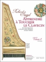Apprendre a toucher le clavecin vol.1 (+CD)  (dt/en/frz/sp)
