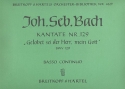 Gelobet sei der Herr mein Gott Kantate Nr.129 BWV129 Orgel / Bc