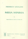 Missa minima fr Sopran, Klarinette, Violine und Violoncello Partitur (=Singstimme) und Stimmen
