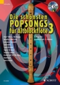 Die schönsten Popsongs Band 3 (+CD) für 1-2 Altblockflöten Spielpartitur