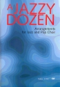 A jazzy Dozen fr Jazz- und Pop-Chor mit und ohne Begleitung Partitur