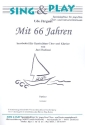 Mit 66 Jahren fr gem Chor und Klavier Klavierpartitur