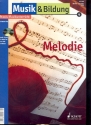 Musik und Bildung 4 Oktober-Dezember 2004 Praxis Musikunterricht - Melodie