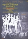 'And all that Jazz' from the musical 'Chicago' piano/vocal