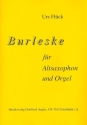 Burleske fr Altsaxophon und Orgel