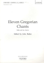 11 Gregorian Chants for unaccompanied voices score (la)