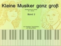 Kleine Musiker ganz gro Band 2 (+CD) Klavierschule fr Kinder ab 4 Jahren