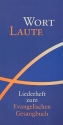Wortlaute Liederbuch zum EG Evangelisches Gesangbuch Rheinl./Westf./Lippe