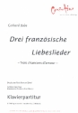 3 franzsische Liebeslieder fr gem Chor und Kammerorchester (Klavier) Klavierauszug