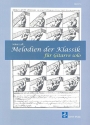 Melodien der Klassik fr Gitarre solo (Noten, Tabulatur, Akkorde)