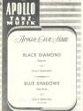 Blue Shadows  und  Black Diamond fr Salonorchester Direktion und Stimmen