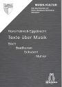 Texte ber Musik Bach - Beethoven - Schubert - Mahler