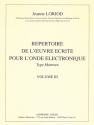 Repertoire de l'oeuvre ecrite pour l'onde electronique type martenot vol.3