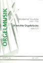 25 leichte Orgelstcke op.21  