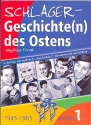 Schlagergeschichte(n) des Ostens Band 1 (1945-1965) 