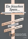 Ein bichen Spa mu sein: fr Blasorchester Partitur+Stimmen