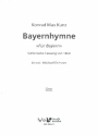 Bayernhymne (sinfonische Fassung 1860 ) fr Chor und Orchester Chorpartitur