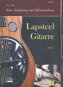Lapsteel Gitarre (+CD) Eine Anleitung zum Selbststudium