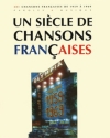 Un sicle de chansons Francaises volume 1959-1969: songbook paroles et melodies