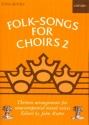 Folk-Songs for Choirs vol.2 for mixed chorus a cappella score