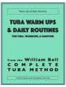 Tuba Warm Ups and Daily Routine  for Tuba (Trombone, Baritone)