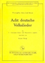 8 deutsche Volkslieder für Kinderchor (Frauenchor) a cappella Partitur