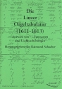 Die Linzer Orgeltabulatur 1611-1613 Auswahl von 77 Tanzstzen und Liedbearbeitungen