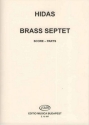 Brass Septet für 3 Trompeten (CBB), Horn, 2 Posaunen und Tuba Partitur+Stimmen