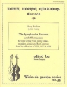 The Symphonias, Pavanes and Allemandes for 3-4 viols (other instruments) and Bc score and parts