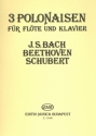 3 Polonaisen fr Flte und Klavier (Bach, Beethoven, Schubert)