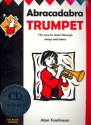 Abracadabra Trumpet (+CD) the way to learn through songs and tunes
