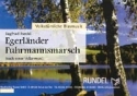 Egerlnder Fuhrmannsmarsch fr Blasorchester Direktion und Stimmen