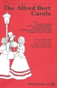 The Alfred Burt Carols vol.1 for mixed chorus a cappella, score (en)