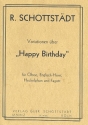 Variationen ber Happy Birthday fr Oboe, Englischhorn, Heckelphon und Fagott Partitur und Stimmen