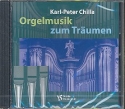Orgelmusik zum Träumen  CD