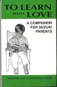 To learn with Love a companion for Suzuki parents