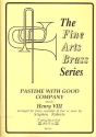 Pastime with good Company for brass ensemble (5 or more players) score and parts