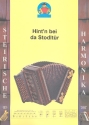 Hint'n bei der Stodltr fr Steirische Harmonika (mit Texten und Akkorden)