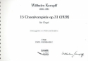 15 Choralvorspiele op.31 fr Orgel