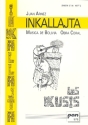 Inkallajta Musica de Bolivia fr gem Chor und Rhythmusgruppe (Git) Partitur