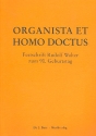 Organista et homo doctus Festschrift Rudolf Walter zum 90.Geburtstag