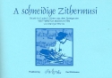 A schneidige Zithermusi fr 2-3 Zithern Stimmen