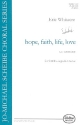 Hope Faith Life Love for mixed chorus a cappella score