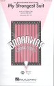 My strongest Suit for female chorus and piano score